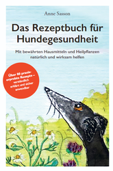 Das Rezeptbuch für Hundegesundheit Das Rezeptbuch für Hundegesundheit